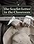 The Scarlet Letter in the Classroom by Elizabeth Berry