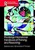 Routledge International Handbook of Thinking and Reasoning