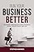 Run Your Business Better: E...