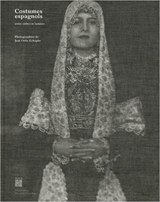 Costumes espagnols : Entre ombre et lumière (Hardcover)