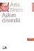 Aşkım Dinimdir by Aziz Nesin
