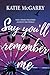 Say You'll Remember Me