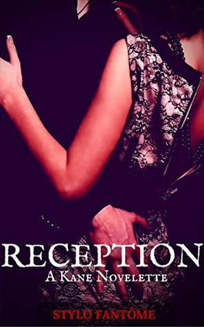 Reception (The Kane Trilogy #4)