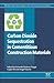 Carbon Dioxide Sequestration in Cementitious Construction Mat... by F. Pacheco-Torgal