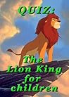 QUIZ: The Lion Ki...