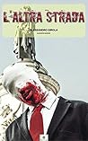 L'Altra Strada (Italian Edition) L'Altra Strada (Italian Edition)