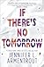 If There's No Tomorrow