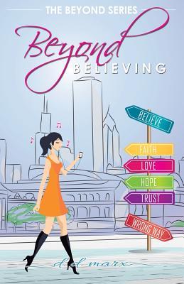 Beyond Believing (Beyond, #1)