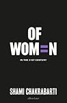 Of Women, In the 21st Century by Shami Chakrabarti