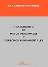 Tratamiento de datos personales y derechos fundamentales (Spanish Edition)