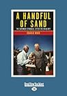 A Handful of Sand...