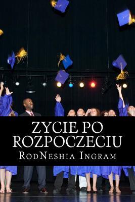 Zycie Po Rozpoczeciu (Polish Edition)