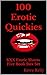100 Erotic Quickies: XXX Er...