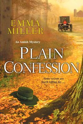Plain Confession (An Amish Mystery #5)