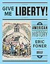 Give Me Liberty!:...
