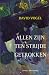 Allen zijn ten strijde getrokken