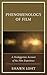 Phenomenology of Film by Shawn Loht