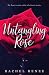 Untangling Rose