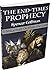 The End-Times Prophecy: A B...