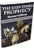 The End-Times Prophecy by Spencer Coffman The End-Times Prophecy by Spencer Coffman