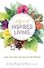 A Year of Inspired Living: Essays and Guided Journaling for Self-Reflection