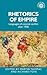 Rhetorics of empire: Languages of colonial conflict after 1900 (Studies in Imperialism, 149)