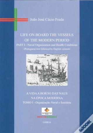 A Vida a Bordo das Naus na Época Moderna (Paperback)