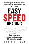 Easy Speed Reading: Double Your Reading Speed and Improve Comprehension in 12 Days