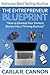 The Entrepreneur Blueprint: How to Develop Your Darkest Storms into a Thriving Business