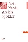 Ah Biz Eşekler