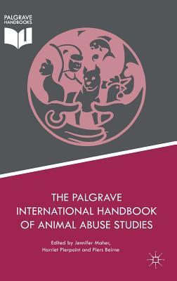The Palgrave International Handbook of Animal Abuse Studies (Hardcover)