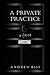 A Private Practice: A Farce