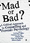 Mad or Bad?: A Cr...