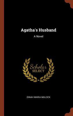 Agatha's Husband: A Novel