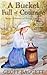 A Bucket Full of Courage: Betsy Johnson of Bryan Station (Kentucky Frontier Adventures)