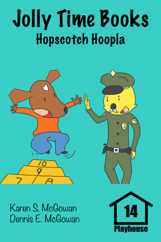 Jolly Time Books: Hopscotch Hoopla (Playhouse #14)