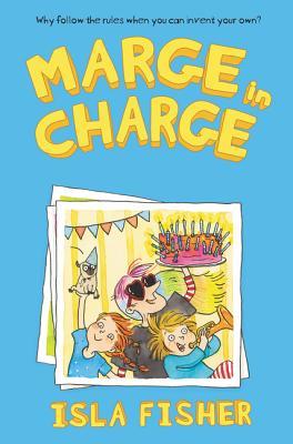 Marge in Charge: A Hilarious Chapter Book About a Zany Babysitter and Siblings for Kids (Ages 8-12)