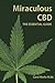 Miraculous CBD: The Essenti...