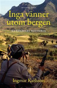 Inga vänner utom bergen: Kurdernas historia