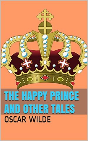 The Happy Prince and Other Tales -