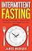 Intermittent Fasting: Harne...