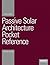 Passive Solar Architecture ...