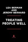 Book cover for Treating People Well: The Extraordinary Power of Civility at Work and in Life