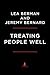 Treating People Well: The Extraordinary Power of Civility at Work and in Life