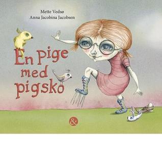 En pige med pigsko (Hardcover)