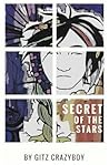 The Secret of the Stars by Gitz Crazyboy