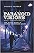 Paranoid visions: Spies, co...