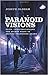 Paranoid visions: Spies, conspiracies and the secret state in British television drama