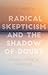 Radical Skepticism and the Shadow of Doubt by Eli Hirsch