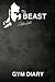 The Beast Eddie Hall Gym Diary by Eddie  Hall
